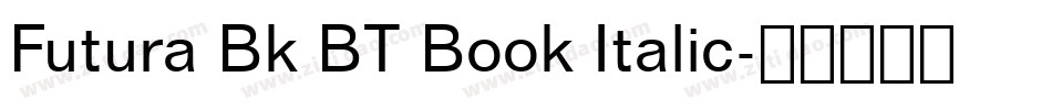 Futura Bk BT Book Italic字体转换